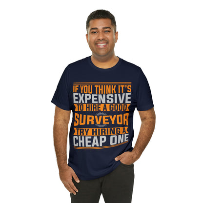 Don't Skimp on Quality - Land Surveyor Shirt with Wise Words - Surveying Graphic Tee - Surveyor T Shirt - Unisex - Land Survey Present, Professional Surveying TShirt