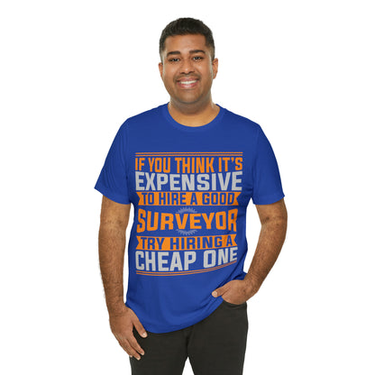 Don't Skimp on Quality - Land Surveyor Shirt with Wise Words - Surveying Graphic Tee - Surveyor T Shirt - Unisex - Land Survey Present, Professional Surveying TShirt