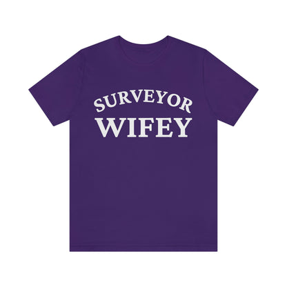 Surveyor Wifey Design - Gift for Land Surveyor's Wife, Proud Surveying Spouse Shirt Gift for Surveyor - Anniversary Gift