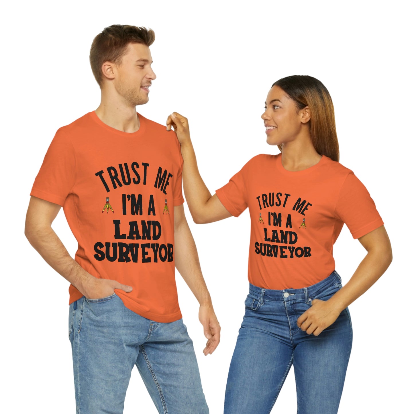 Trust Me I'm A Land Surveyor Dark Text | Land Surveyor Shirt | Surveying Gift | RPLS Professional Surveyor Gift | Gift for Surveyor | Future Surveyor Gift Idea